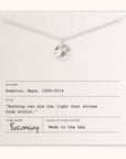 The Light Within Necklace by Becoming Jewelry is a pendant displayed on a white card, adorned with a tiny starburst. The card features an inspirational quote by Maya Angelou: "Nothing can dim the light that shines from within." This beautiful piece serves as a daily reminder to embrace your inner brilliance.