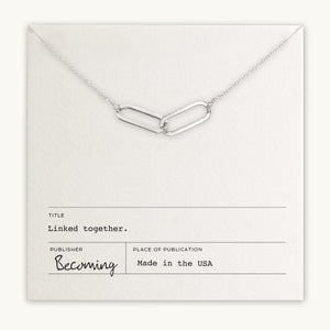 Linked Together Necklace by Becoming Jewelry with an interlinked design on a display card titled "linked together," made in the USA.