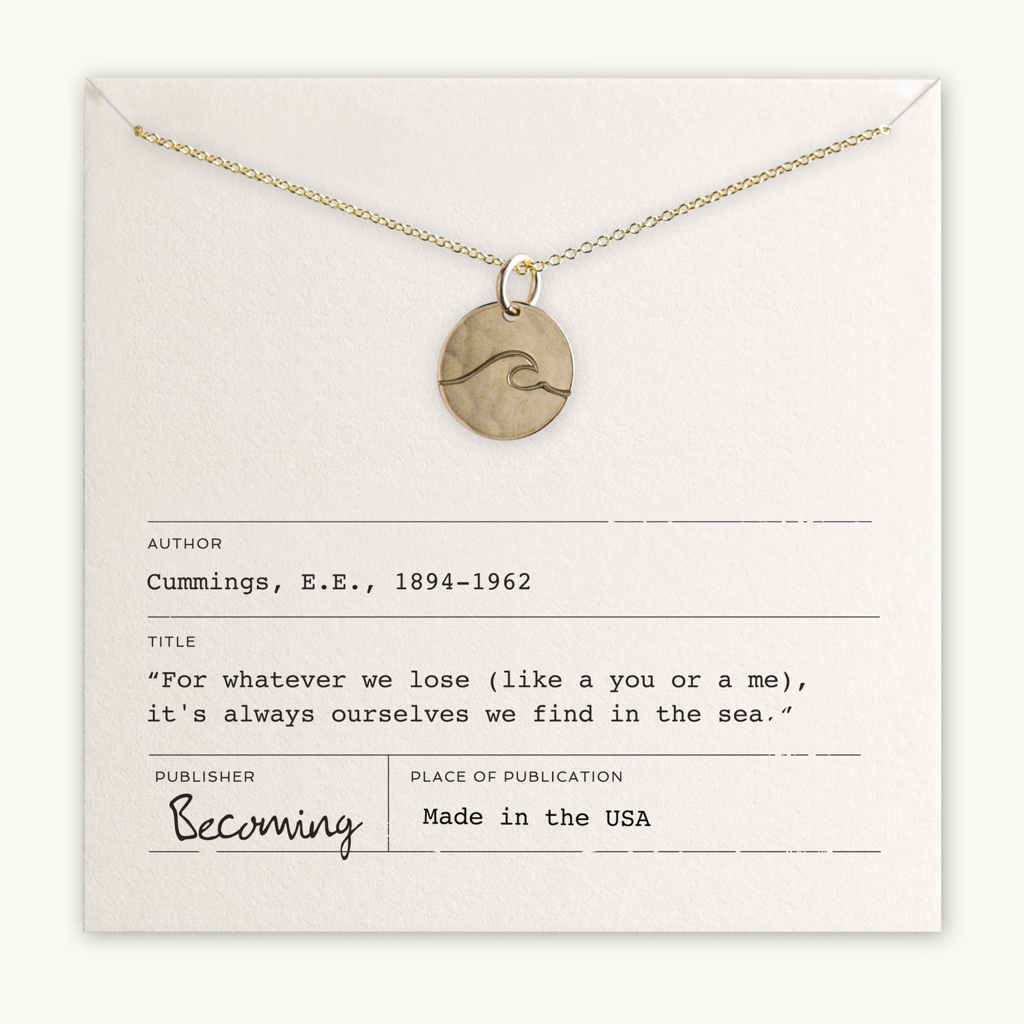 Wave Round Charm Necklace with ocean wave pendant, featuring an inspirational design, displayed on a card quoting e.e. cummings and labeled with publisher &quot;becoming,&quot; made in the USA.