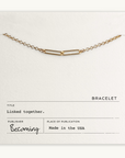 Linked Together Bracelet